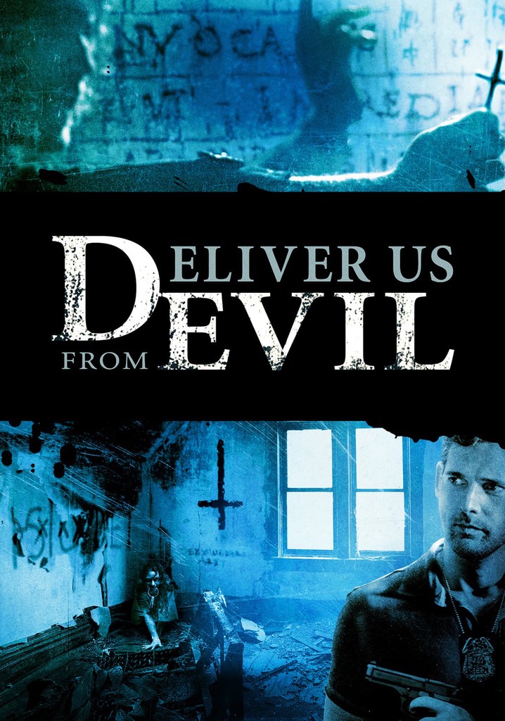 Deliver Us from Evil - movie: watch streaming online